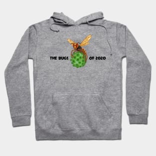 The Bugs of 2020 Hoodie